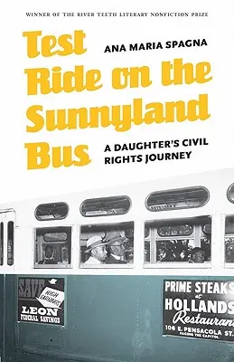 Próbaút a Sunnyland-buszon: Egy lány polgárjogi utazása - Test Ride on the Sunnyland Bus: A Daughter's Civil Rights Journey