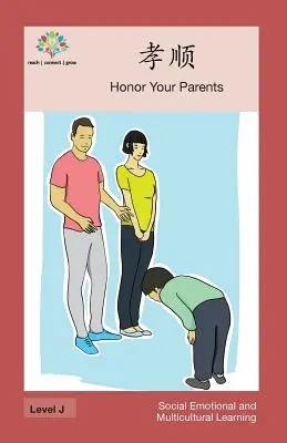 孝顺: Tiszteld a szüleidet - 孝顺: Honor Your Parents