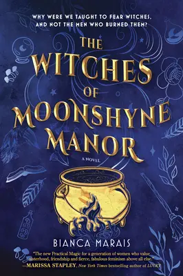 A holdbéli kastély boszorkányai: A Witchy Rom-Com Novel - The Witches of Moonshyne Manor: A Witchy Rom-Com Novel