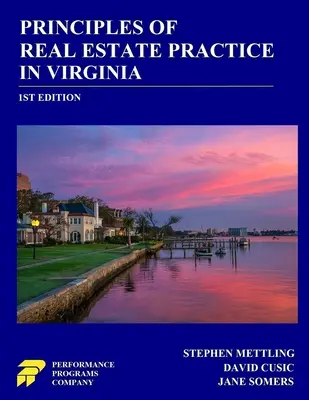 A virginiai ingatlanpiaci gyakorlat alapelvei: 1. kiadás - Principles of Real Estate Practice in Virginia: 1st Edition