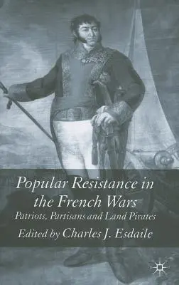 Népi ellenállás a francia háborúkban - Popular Resistance in the French Wars