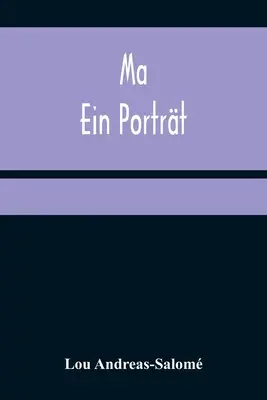 Ma: Ein Portrt