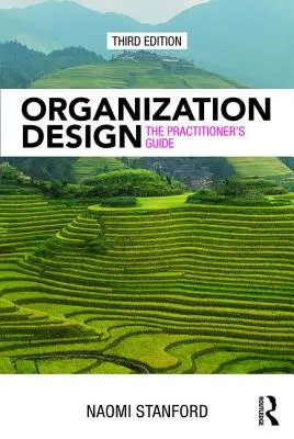 Szervezettervezés: A gyakorlati szakemberek útmutatója - Organization Design: The Practitioner's Guide