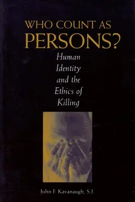 Ki számít személynek? Az emberi identitás és az emberölés etikája - Who Count as Persons?: Human Identity and the Ethics of Killing