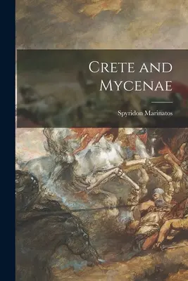 Kréta és Mükéné - Crete and Mycenae