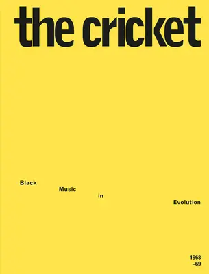 Cvrček: Black Music in Evolution, 1968-69 - The Cricket: Black Music in Evolution, 1968-69