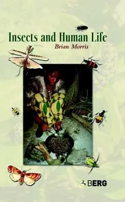 Rovarok és az emberi élet - Insects and Human Life