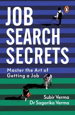 Álláskeresési titkok: Mestere az álláskeresés művészetének - Job Search Secrets: Master the Art of Getting a Job