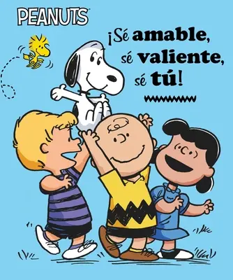 S Amable, S Valiente, S T! (Légy kedves, légy bátor, légy te!) - S Amable, S Valiente, S T! (Be Kind, Be Brave, Be You!)