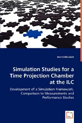 Szimulációs tanulmányok az ILC időprojekciós kamrájához - Simulation Studies for a Time Projection Chamber at the ILC