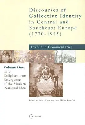 Késői felvilágosodás: A modern „nemzeti eszme” kialakulása - Late Enlightenment: Emergence of the Modern 'National Idea'