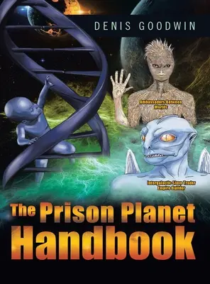 A börtönbolygó kézikönyve - The Prison Planet Handbook