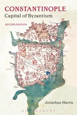 Konstantinápoly: Konstantinápoly: Bizánc fővárosa - Constantinople: Capital of Byzantium