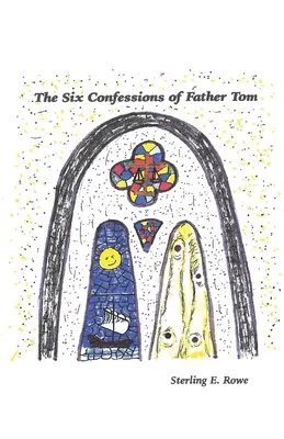Tom atya hat vallomása - The Six Confessions of Father Tom