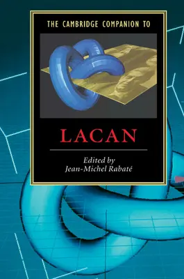 The Cambridge Companion to Lacan