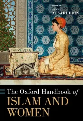 Az iszlám és a nők oxfordi kézikönyve - The Oxford Handbook of Islam and Women