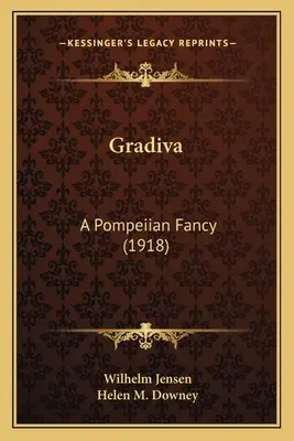 Gradiva: Egy pompejiánus fantázia (1918) - Gradiva: A Pompeiian Fancy (1918)