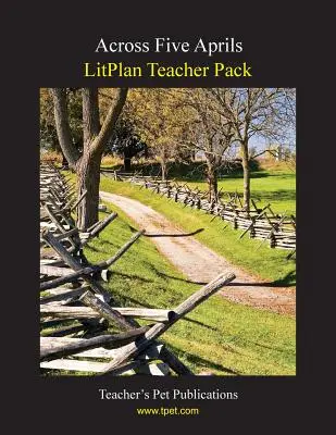 Litplan tanári csomag: Április öt áprilisa - Litplan Teacher Pack: Across Five Aprils