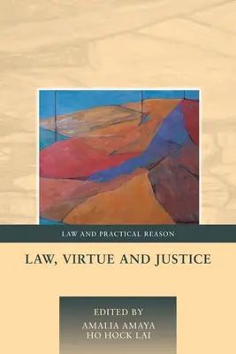 Jog, erény és igazságosság - Law, Virtue and Justice