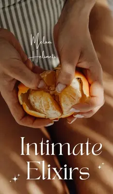 Intim Elixírek - Intimate Elixirs