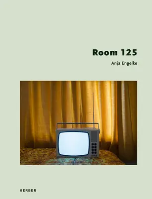 Anja Engelke: Engelke: A 125-ös szoba - Anja Engelke: Room 125