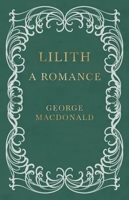 Lilith - Egy románc - Lilith - A Romance