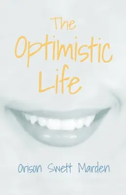 Az optimista élet - The Optimistic Life