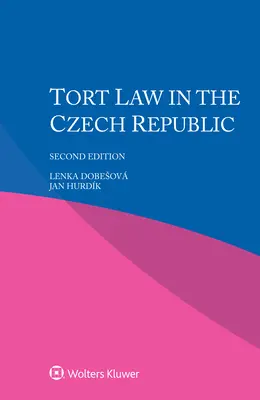 A kártérítési jog a Cseh Köztársaságban - Tort Law in the Czech Republic