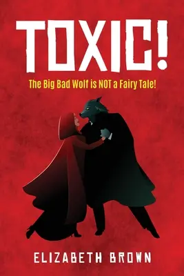 Toxic!: A Nagy Rossz Farkas NEM Tündérmese! - Toxic!: The Big Bad Wolf is NOT a Fairy Tale!