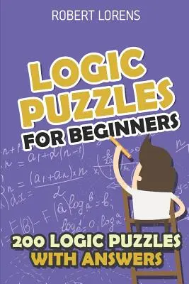 Logikai rejtvények kezdőknek: Felhők rejtvények - 200 logikai rejtvény válaszokkal - Logic Puzzles for Beginners: Clouds Puzzles - 200 Logic Puzzles with Answers