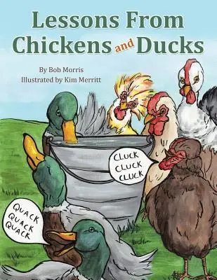 Tanulságok a csirkéktől és a kacsáktól - Lessons From Chickens and Ducks