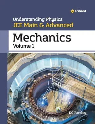 Fizika megértése a JEE Main és Advanced JEE Mechanics 1. részéhez - Understanding Physics for JEE Main and Advanced Mechanics Part 1