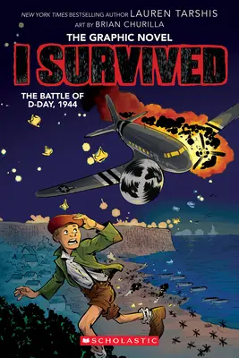 Túléltem a D-napi csatát, 1944 (I Survived Graphic Novel #9) - I Survived the Battle of D-Day, 1944 (I Survived Graphic Novel #9)