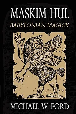 Maskim Hul: Babiloni mágia - Maskim Hul: Babylonian Magick