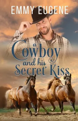 Egy cowboy és a titkos csókja - A Cowboy and his Secret Kiss