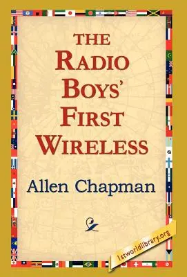 A rádiós fiúk első vezeték nélküli rádiója - The Radio Boys' First Wireless