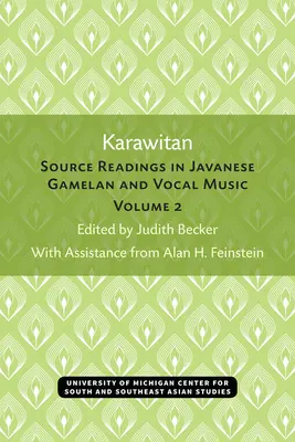 Karawitan: Forrásolvasmányok a jávai gamelán és énekes zenéből, 2. kötet - Karawitan: Source Readings in Javanese Gamelan and Vocal Music, Volume 2