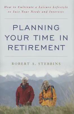 A nyugdíjas éveid megtervezése: Hogyan alakítsuk ki az igényeinknek és érdeklődési körünknek megfelelő szabadidős életmódot? - Planning Your Time in Retirement: How to Cultivate a Leisure Lifestyle to Suit Your Needs and Interests