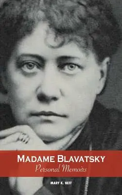 Madame Blavatsky, személyes emlékiratok: H. P. Blavatsky húgának bevezetője - Madame Blavatsky, Personal Memoirs: Introduction by H. P. Blavatsky's Sister