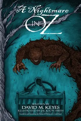 Rémálom Ózban: L. Frank Baum híres Óz-történeteinek alapjául és folytatásaként - A Nightmare in Oz: Founded on and Continuing the Famous Oz Stories by L. Frank Baum