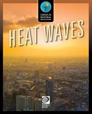 Hőhullámok - Heat Waves