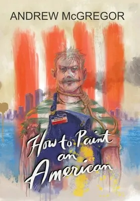 Hogyan fessünk egy amerikait - How to Paint an American