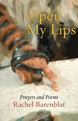 Nyisd ki ajkaimat: imák és versek - Open My Lips: Prayers and Poems