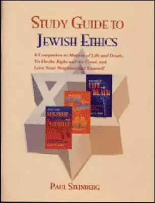 Tanulmányi útmutató a zsidó etikához - Study Guide to Jewish Ethics