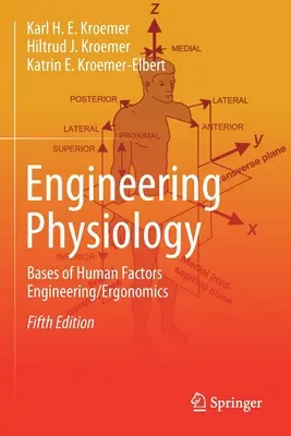 Mérnöki élettan: Az emberi tényezőtechnika/ ergonómia alapjai - Engineering Physiology: Bases of Human Factors Engineering/ Ergonomics