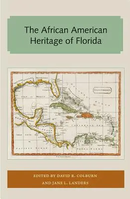Florida afroamerikai öröksége - The African American Heritage of Florida