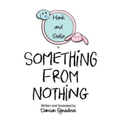 Valami a semmiből - Something from Nothing