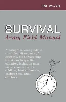 U.S. Army Survival Manual: FM 21-76