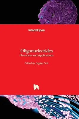 Oligonukleotidok - áttekintés és alkalmazások - Oligonucleotides - Overview and Applications