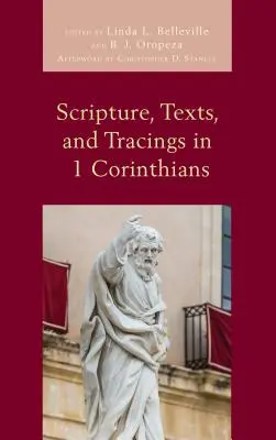 Szentírás, szövegek és nyomvonalak az 1. korintusi levélben - Scripture, Texts, and Tracings in 1 Corinthians